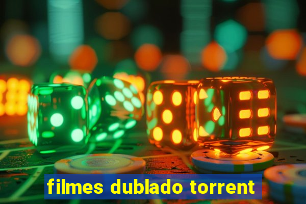 filmes dublado torrent